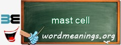 WordMeaning blackboard for mast cell